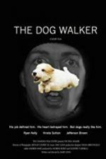 Watch The Dog Walker Watch123movies