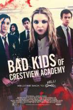 Watch Bad Kids of Crestview Academy Watch123movies