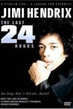 Watch Jimi Hendrix The Last 24 Hours Watch123movies