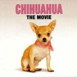 Watch Chihuahua: The Movie Watch123movies