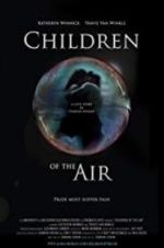 Watch Children of the Air Watch123movies