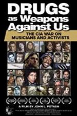 Watch Drugs as Weapons Against Us: The CIA War on Musicians and Activists Watch123movies