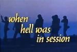 Watch When Hell Was in Session Watch123movies