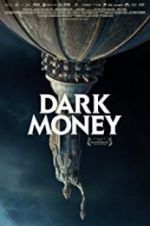 Watch Dark Money Watch123movies