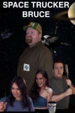 Watch Space Trucker Bruce Watch123movies