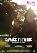 Watch Savage Flowers Watch123movies