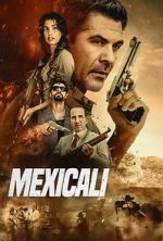 Watch Mexicali Watch123movies