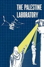 Watch The Palestine Laboratory Watch123movies