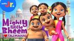 Watch Mighty Little Bheem: I Love Taj Mahal (Short 2022) Watch123movies