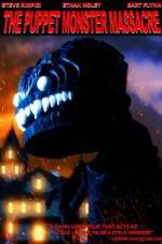 Watch The Puppet Monster Massacre Watch123movies