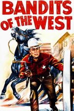 Watch Bandits of the West Watch123movies