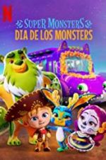 Watch Super Monsters: Dia de los Monsters Watch123movies