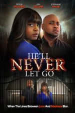 Watch He\'ll Never Let Go Watch123movies