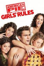 Watch American Pie Presents: Girls\' Rules Watch123movies