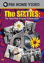 Watch The Sixties: The Years That Shaped a Generation Watch123movies