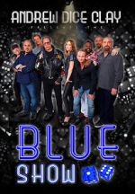 Watch Andrew Dice Clay: The Blue Show Watch123movies