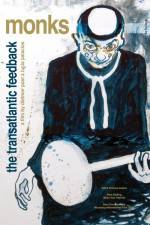 Watch Monks - The Transatlantic Feedback Watch123movies