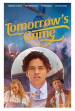 Watch Tomorrow\'s Game Watch123movies