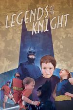 Watch Legends of the Knight Watch123movies