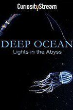 Watch Deep Ocean: Lights in the Abyss Watch123movies