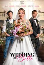 Watch A Wedding for Belle Watch123movies