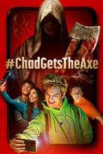 Watch #ChadGetstheAxe Watch123movies