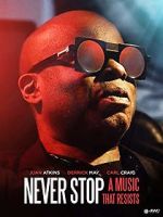 Watch Never Stop - A Music That Resists Watch123movies