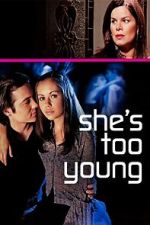 Watch She's Too Young Watch123movies