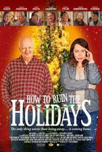 Watch How to Ruin the Holidays Watch123movies