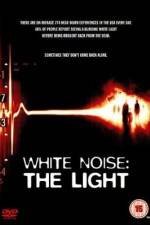 Watch White Noise 2: The Light Watch123movies