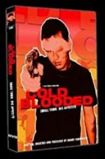 Watch Cold Blooded Watch123movies