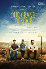 Watch Our Grand Despair Watch123movies
