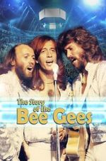 Watch The Story of the Bee Gees Watch123movies