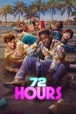 Watch 72 HOURS Watch123movies