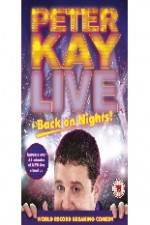 Watch Peter Kay: Live & Back on Nights Watch123movies