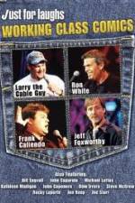 Watch Just for Laughs: Working Class Comics Watch123movies