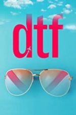 Watch DTF Watch123movies