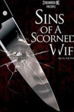 Watch Sins of a Scorned Wife Watch123movies