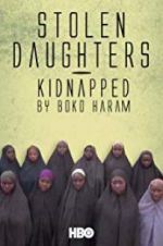 Watch Stolen Daughters: Kidnapped by Boko Haram Watch123movies