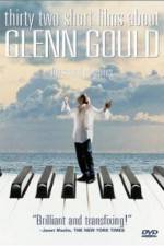 Watch Thirty Two Short Films About Glenn Gould Watch123movies