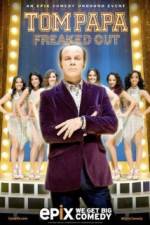 Watch Tom Papa Freaked Out Watch123movies