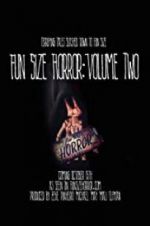 Watch Fun Size Horror: Volume Two Watch123movies