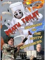 Watch Death Toilet 5: Invasion of the Potty Snatchers Watch123movies