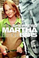 Watch Martha Behind Bars Watch123movies
