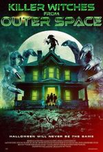 Watch Killer Witches from Outer Space Watch123movies