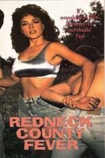 Watch Redneck County Fever Watch123movies