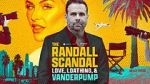 Watch The Randall Scandal: Love, Loathing, and Vanderpump Watch123movies