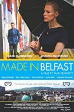 Watch Made in Belfast Watch123movies
