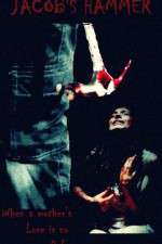 Watch Jacob's Hammer Watch123movies