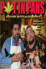 Watch Pot In Pans: Cooking with Marijuana Watch123movies